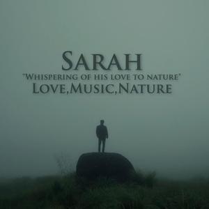 Sarah (Love & Nature) (feat. Arun Alat)