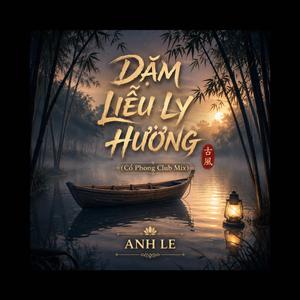 DẶM LIỄU LY HƯƠNG (Cổ Phong Club Mix)