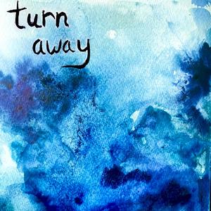 turn away