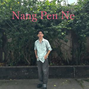 Nang Pen Ne