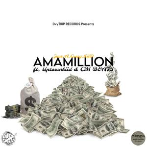 AmaMillion (feat. CM Beats & Uptownkiid)