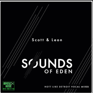 Sounds of Eden (Hott Like Detroit Vocal Remix)