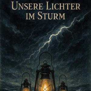 Unsere Lichter im Sturm