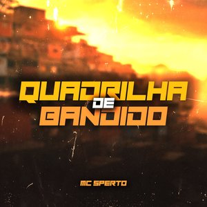 Quadrilha de Bandido