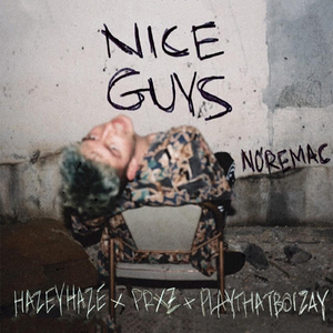 Nice Guys (feat. Playthatboizay & Hazey Haze)