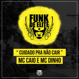 Cuidado pra Não Cair