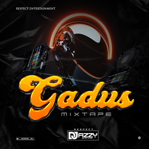 GADUZ MIXTAPE (DJ Mix)