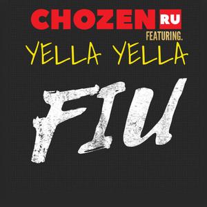 FIU (feat. YELLA YELLA)