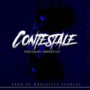 YungGalno Contestale (feat. Rancesyln)