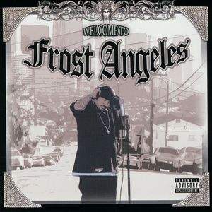 Welcome To Frost Angeles