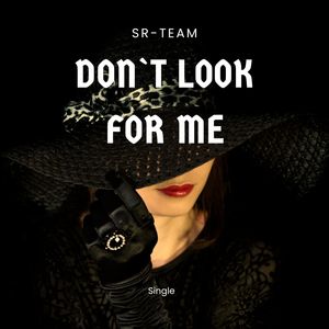 Don`t look for me