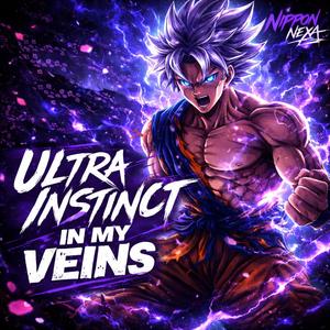 Ultra Instinct in My Veins