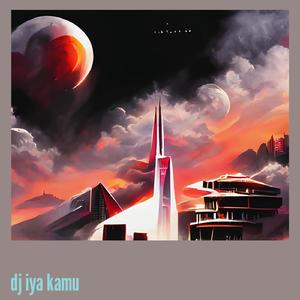 Dj Iya Kamu