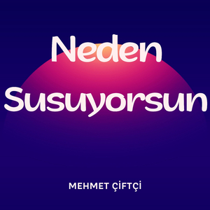 Neden Susuyorsun
