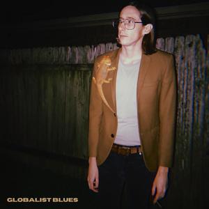 Globalist Blues