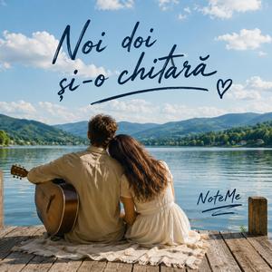 Noi doi și-o chitară