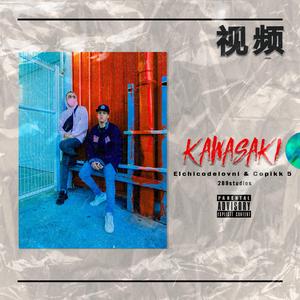 Kawasaki (feat. Copikk 5)
