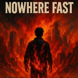 Nowhere fast