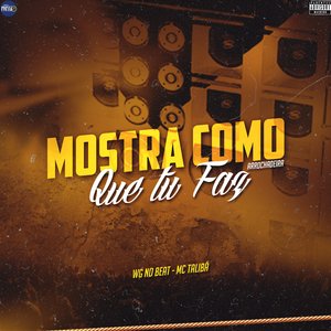 Mostra Como Que Tu Faz [Arrochadeira]