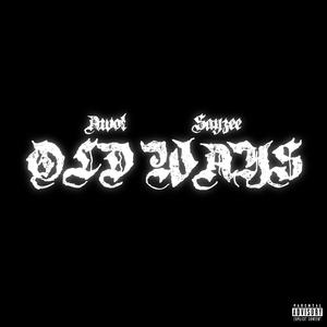Old Ways (feat. Awol)