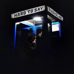Hard to Say
