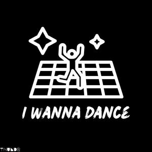 I Wanna Dance