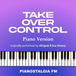 Take Over Control (Piano Version)