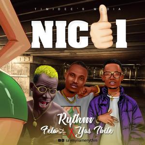 NICE ONE (feat. Fela 2 x Yas)