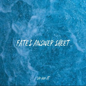 Fate's answer sheet