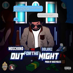 OUT FOR THE NIGHT (feat. Bolanle)