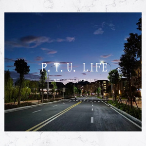 P.T.U. LIFE