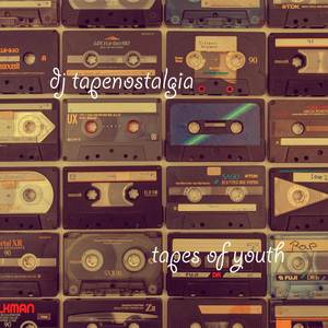 tapes of youth