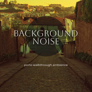 Porto Walkthrough Ambience, Pt. 1