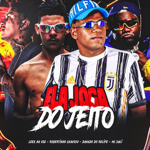 Ela Joga do Jeito (feat. MC Saci)