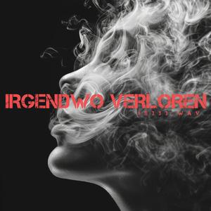 IRGENDWO VERLOREN