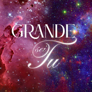 Grande sei Tu