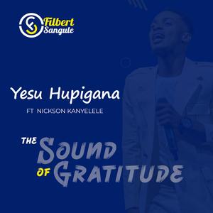 YESU HUPIGANA (feat. Nickson Kanyelele) (Special Version)