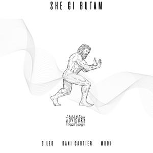 SHE GI BUTAM (feat. DANI CARTIER & MUDI)