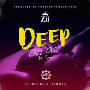 Deep (Call out Ma Name)