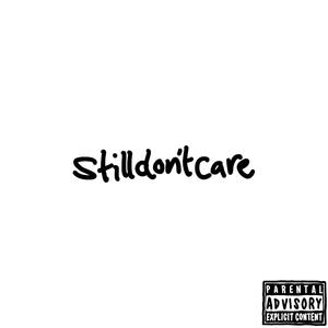 stilldontcare! (feat. Lunar C)