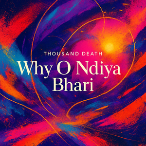 Why Ondiya Bhari