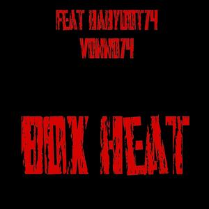 Box Heat (feat. Vonno74)