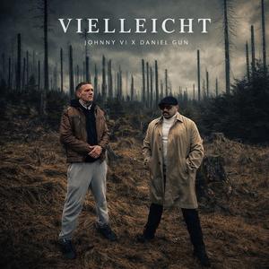 Vielleicht (feat. Johnny VI & Kiese)