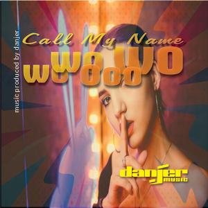 WoWoOooWo_Call My Name