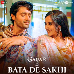 Bata De Sakhi (From "Gadar 2")