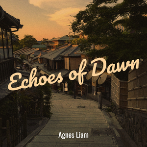 Echoes of Dawn