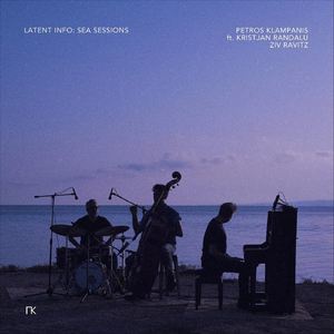 Latent Info (sea sessions) [feat. Kristjan Randalu & Ziv Ravitz]