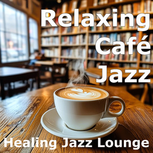 Relaxing Café Jazz