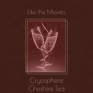 Like The Movies (feat. Cheshire Tea)