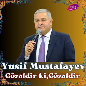 Gözəldir ki,Gözəldir